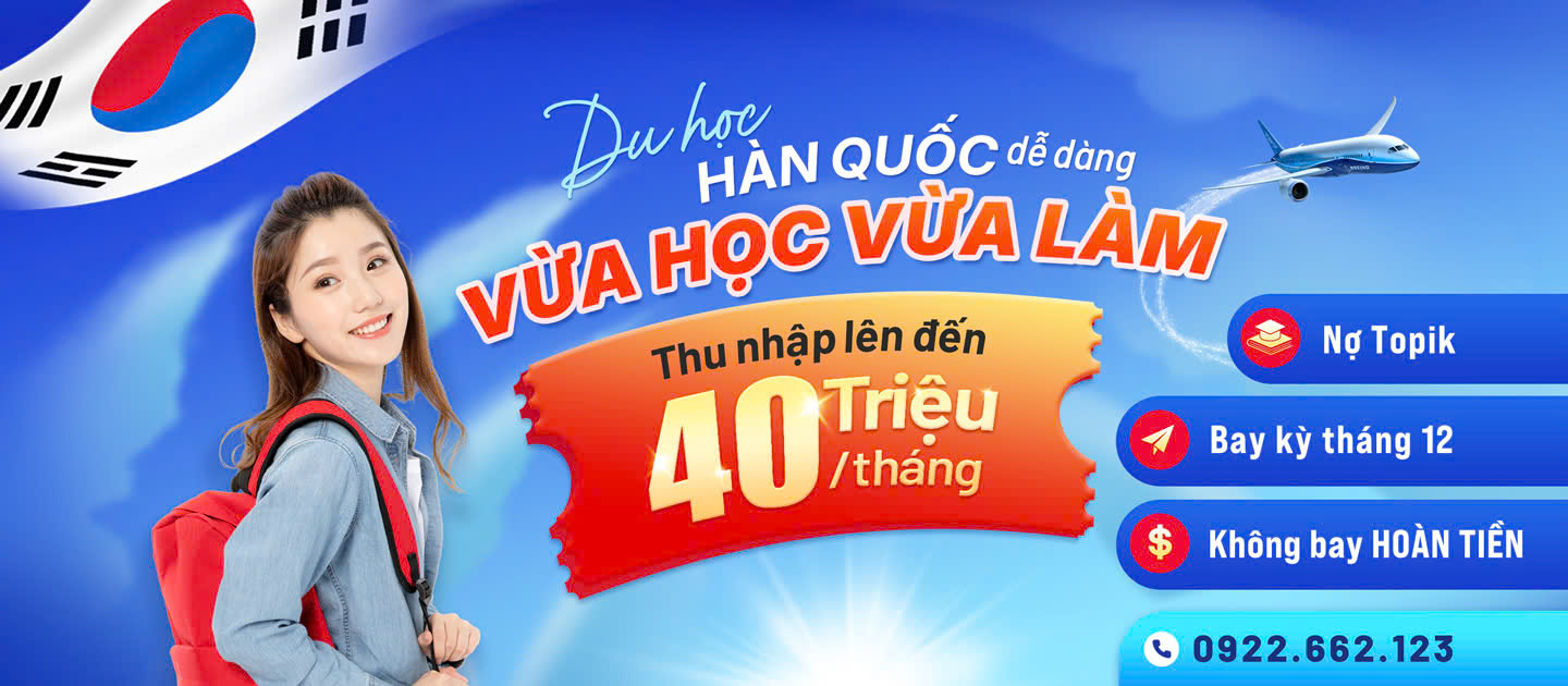 Du học Hàn Quốc, vừa học vừa làm tại Hàn Quốc thu nhập đến 40 triệu đồng